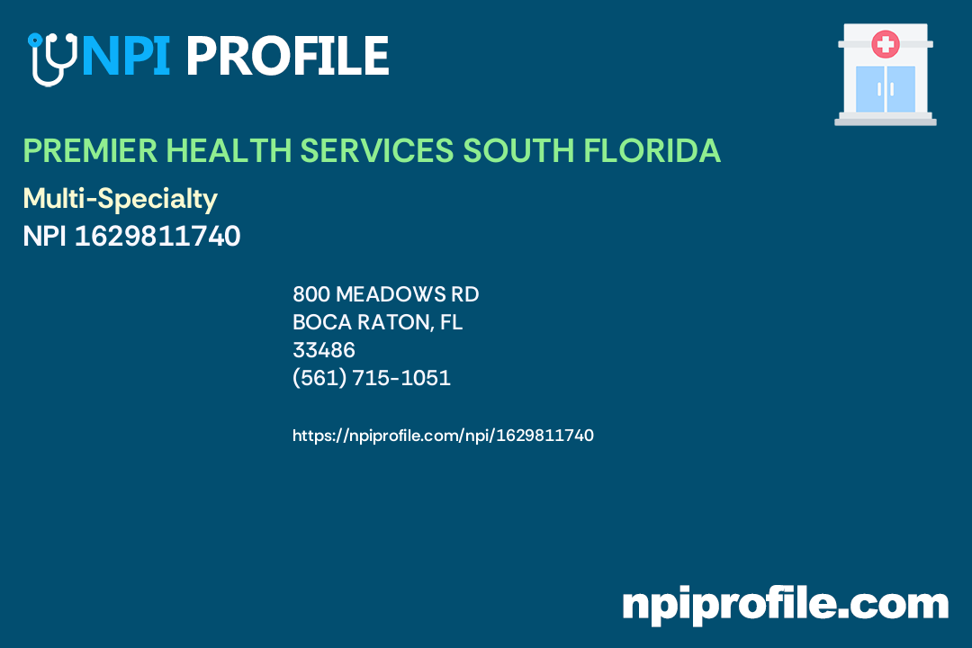 PREMIER HEALTH SERVICES SOUTH FLORIDA, NPI 1629811740 Clinic/Center