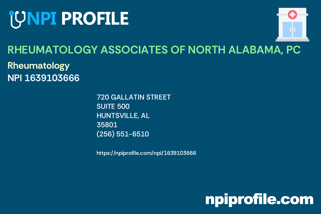 RHEUMATOLOGY ASSOCIATES OF NORTH ALABAMA, PC, NPI 1639103666 Internal