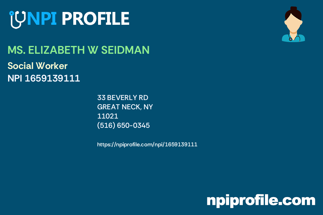 MS. ELIZABETH W SEIDMAN, NPI 1659139111 Social Worker in Great Neck, NY