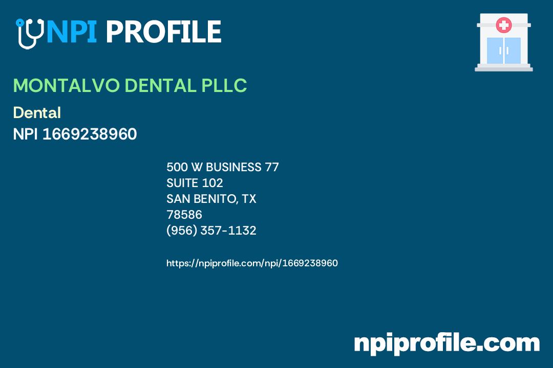 MONTALVO DENTAL PLLC Complete NPI Record 1669238960