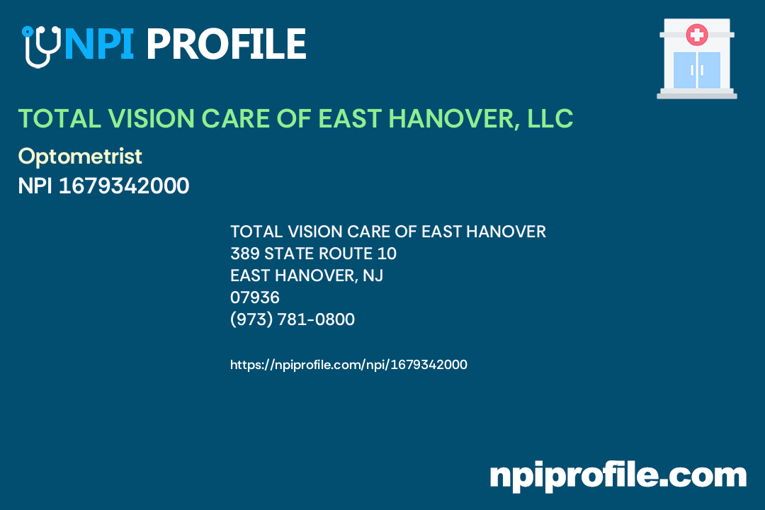 TOTAL VISION CARE OF EAST HANOVER, LLC, NPI 1679342000 Optometrist in