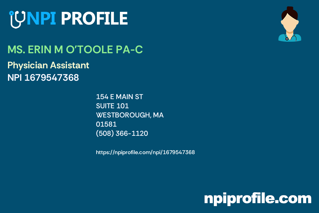 MS. ERIN M O'TOOLE PA-C, NPI 1679547368 - Physician Assistant in ...