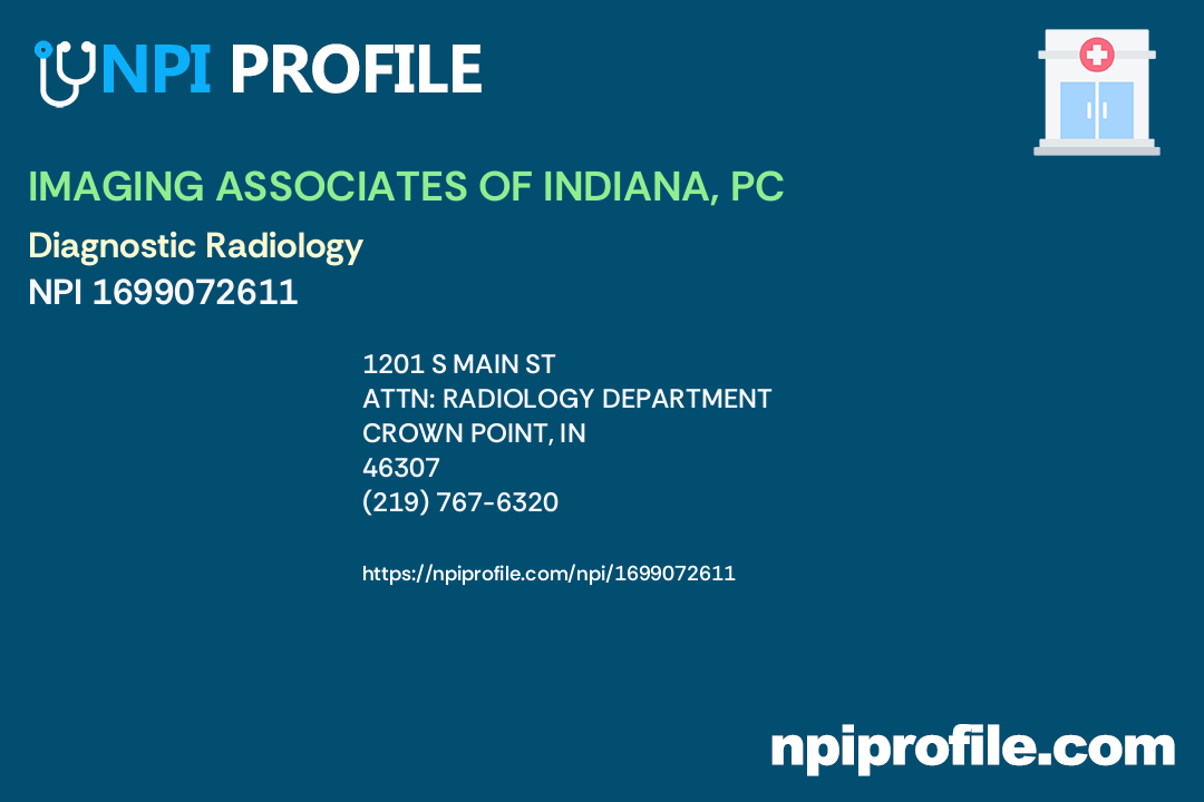 IMAGING ASSOCIATES OF INDIANA, PC, NPI 1699072611 Radiology in Crown