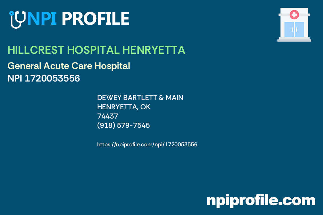 HILLCREST HOSPITAL HENRYETTA, NPI 1720053556 General Acute Care