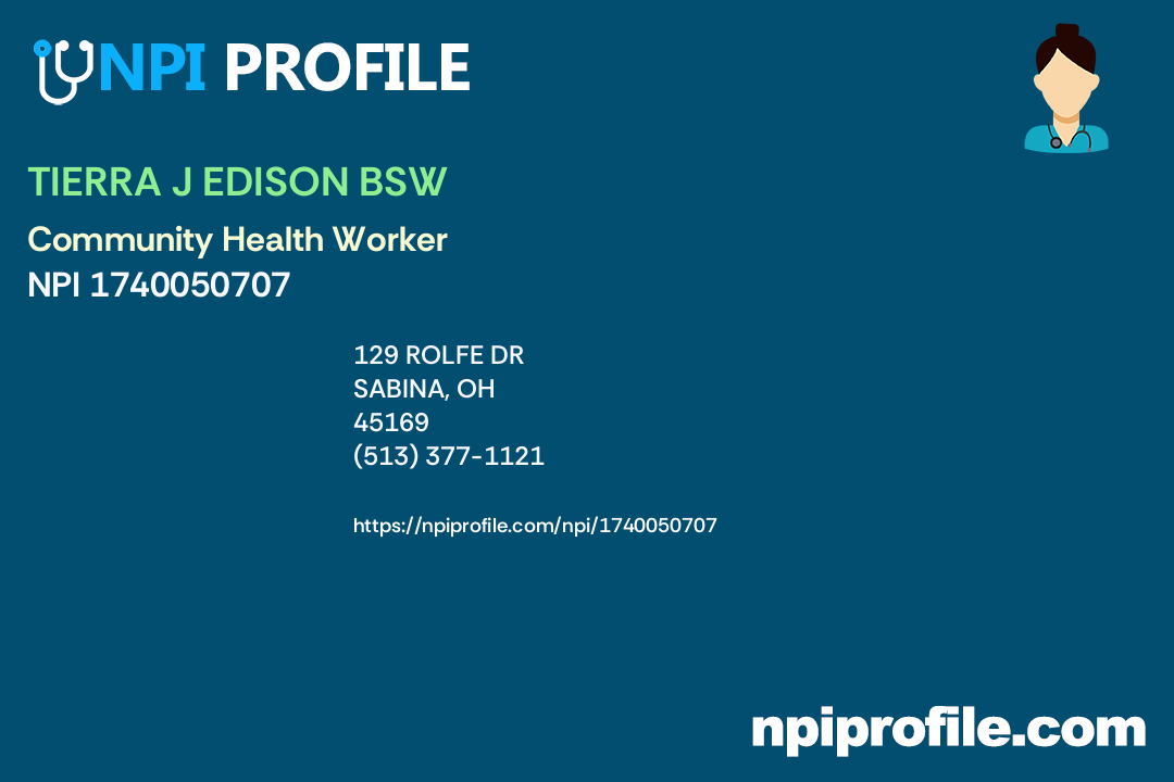 TIERRA J EDISON BSW, NPI 1740050707 - Community Health Worker in Sabina, OH