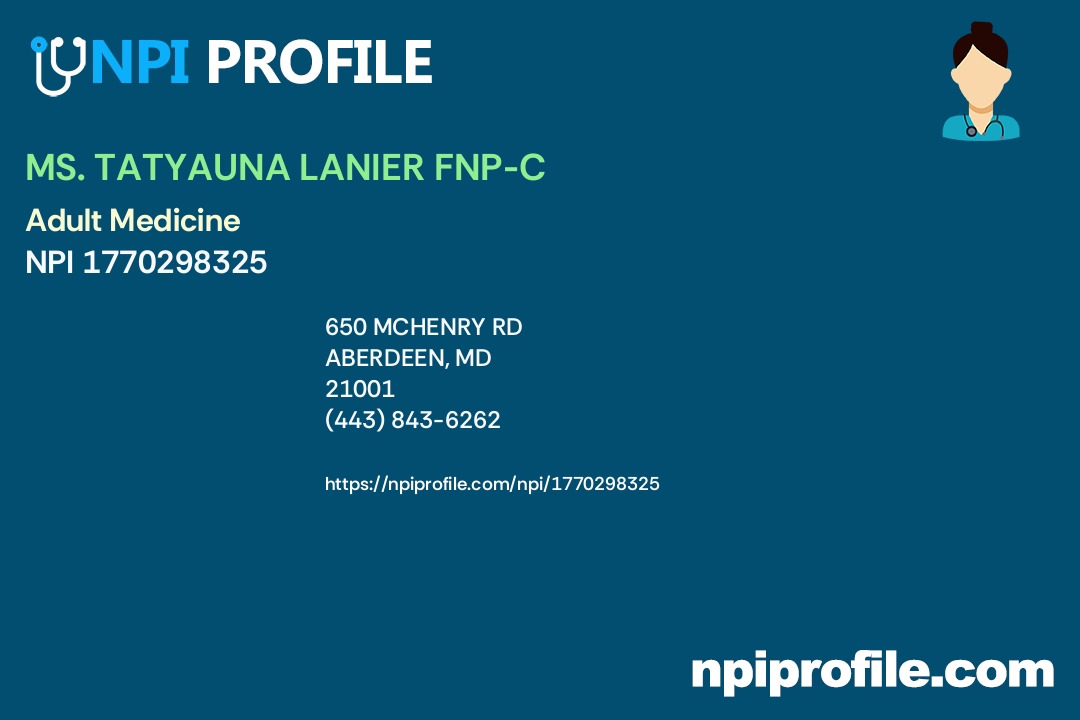 MS. TATYAUNA LANIER FNPC, NPI 1770298325 Family Medicine in Aberdeen, MD