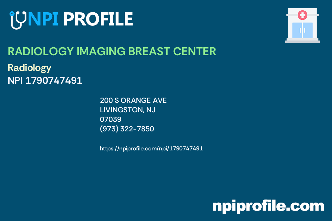 RADIOLOGY IMAGING BREAST CENTER, NPI 1790747491 Clinic/Center in
