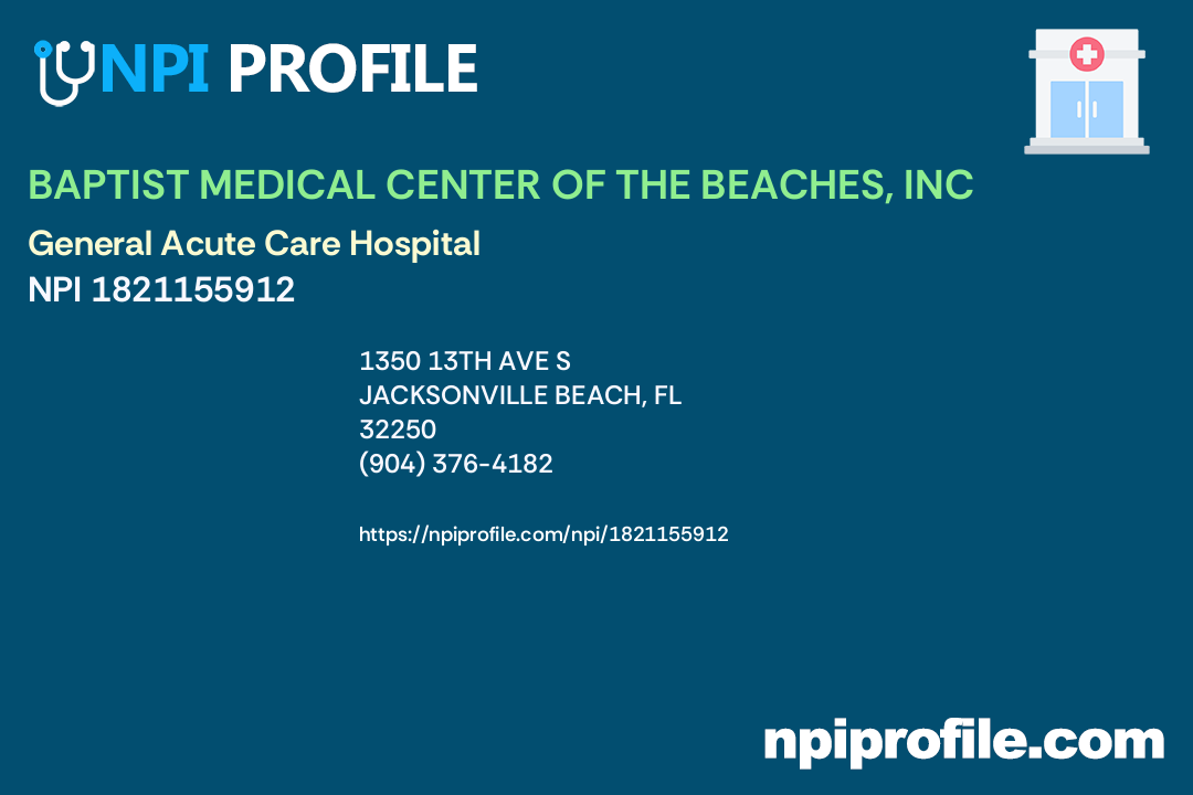 BAPTIST MEDICAL CENTER OF THE BEACHES, INC, NPI 1821155912 General
