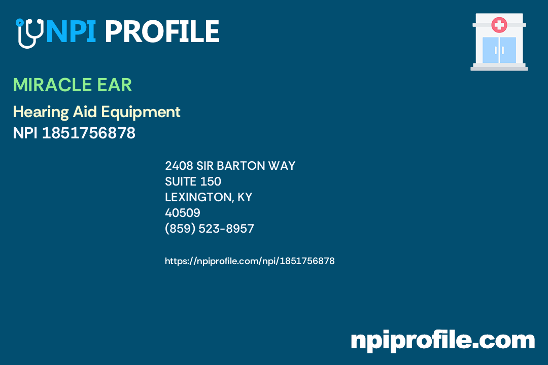 MIRACLE EAR, NPI 1851756878 Hearing Aid Equipment in Lexington, KY