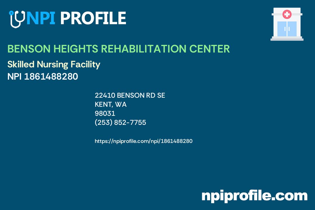 BENSON HEIGHTS REHABILITATION CENTER, NPI 1861488280 Skilled Nursing