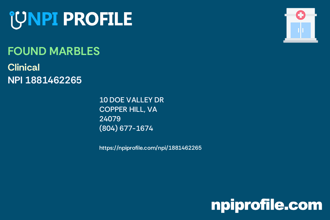 FOUND MARBLES, NPI 1881462265 Social Worker in Copper Hill, VA