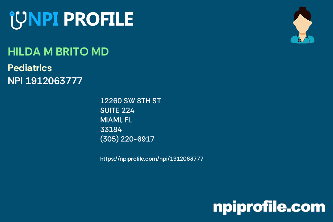 HILDA M BRITO MD, NPI 1912063777 Pediatrics in Miami, FL