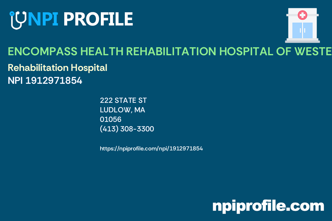 HEALTH REHABILITATION HOSPITAL OF WESTERN MASSACHUSETTS, NPI