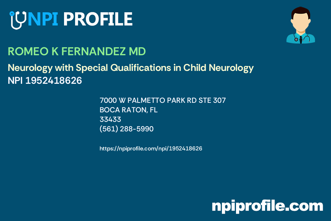 ROMEO K FERNANDEZ MD, NPI 1952418626 Psychiatry & Neurology in Boca
