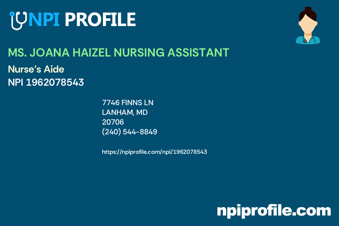 MS. JOANA HAIZEL NURSING ASSISTANT, NPI 1962078543 Nurse's Aide in