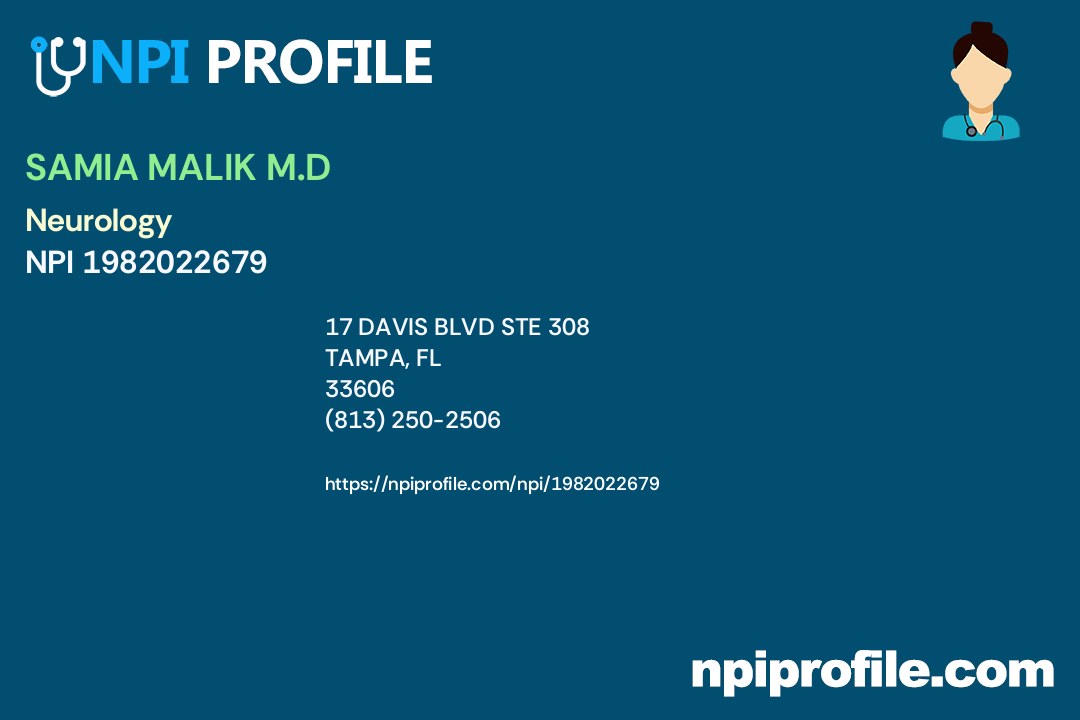 SAMIA MALIK M.D, NPI 1982022679 Psychiatry & Neurology in Tampa, FL