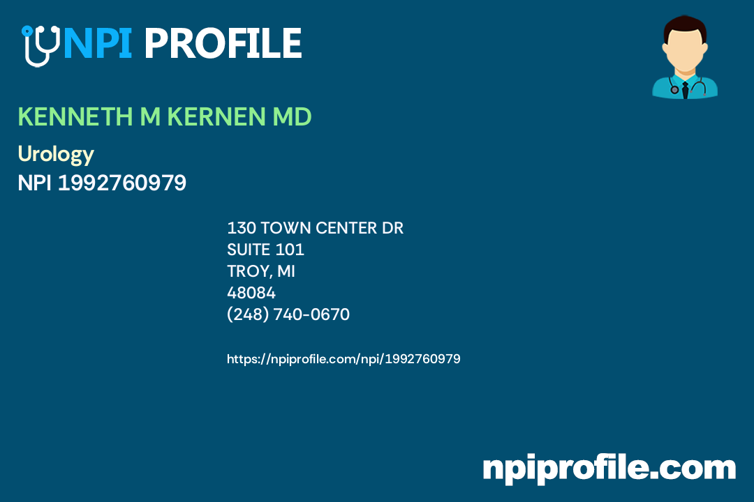 KENNETH M KERNEN MD - NPI 1992760979 - Urology in Troy, MI