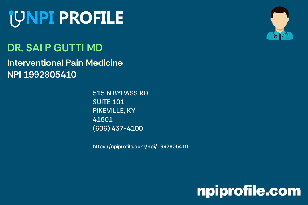 DR. SAI P GUTTI MD, NPI 1992805410 Pain Medicine in Pikeville, KY